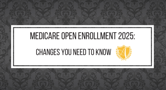 Medicare Open Enrollment 2025 Changes You Need to Know